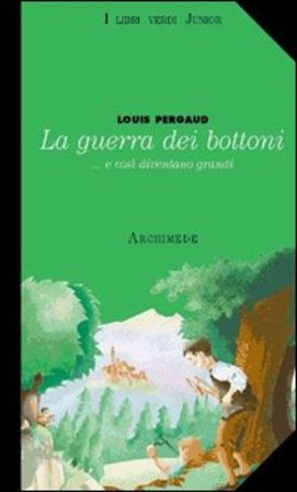 La guerra dei bottoni Louis Pergaud