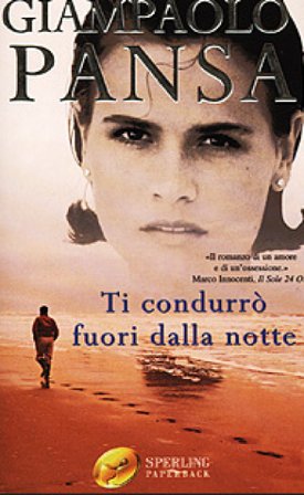 Ti condurrò fuori dalla notte Giampaolo Pansa