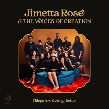 Things are getting better JIMETTA & THE ROSE