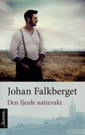 Den fjerde nattevakt - Bok av Johan Falkberget - Pocket