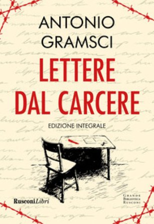 Lettere dal carcere Antonio Gramsci
