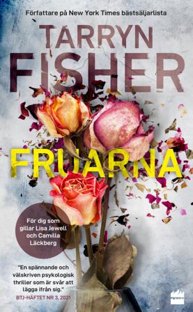 Fruarna - Bok av Tarryn Fisher - Pocket