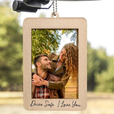 Billedramme i træ til bil, Drive Safe hængende holder til spejl, Valentinsgave Jeg elsker dig indretning til ham
