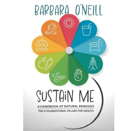 Sustain Me af Barbara O'Neill – Komplet guide til naturlige midler & urtemedicin, bog for bedre helbred, stressreduktion, støtte til maven