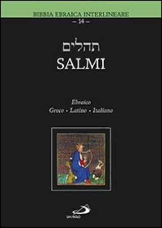 Salmi. Ebraico Greco Latino Italiano Marco Zappella
