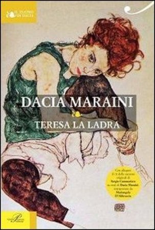 Teresa la ladra. Con CD Audio Dacia Maraini