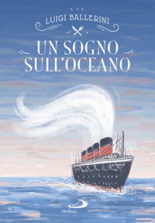 Un sogno sull'oceano Luigi Ballerini