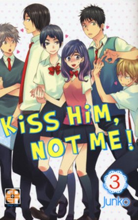 Kiss him, not me!. Vol. 3 JUNKO