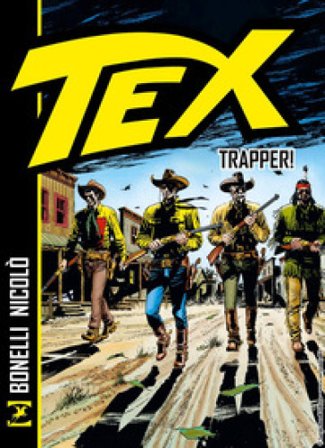 Tex. Trapper! Gianluigi Bonelli