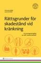 Rättsgrunder för skadestånd vid kränkning : en praxisgenomgång av mål i svensk domstol - Bok av Stellan Gärde & Lisa Nyström - Häfte