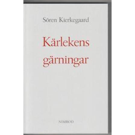 Kärlekens gärningar. Några kristliga överväganden 9789189034358