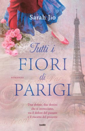Tutti i fiori di Parigi Sarah Jio