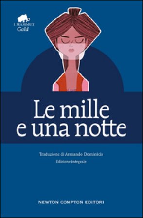 Le mille e una notte. Ediz. integrale