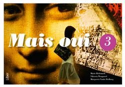 Mais oui 3 allt-i-ett-bok, ISBN: 9789147091560