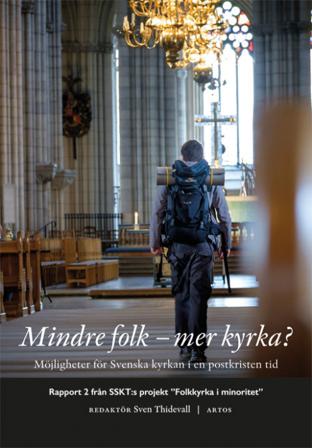 Mindre folk - mer kyrka? : möjligheter för Svenska kyrkan i en postkristen tid - Bok - Danskt band