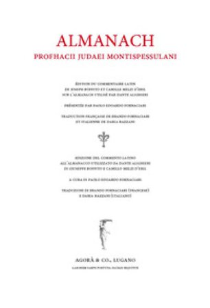 Almanach. Edizione del commento latino all'Almanacco utilizzato da Dante Alighieri di Giuseppe Boffito e Camillo Melzi d'Eril. Ediz. latino, italiano 
