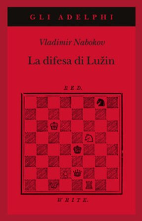 La difesa di Luzin Vladimir Nabokov