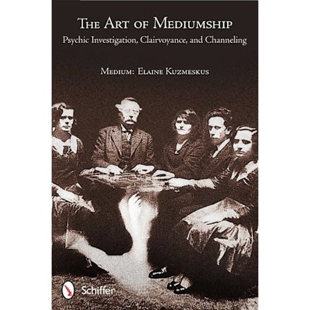 The Art of Mediumship 9780764340161