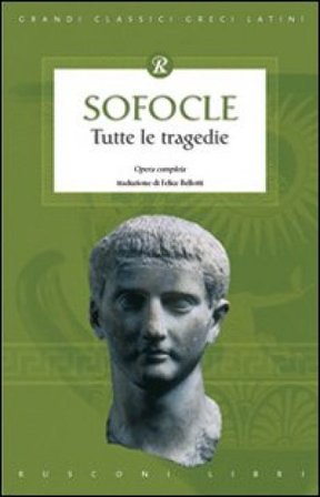 Tutte le tragedie Sofocle