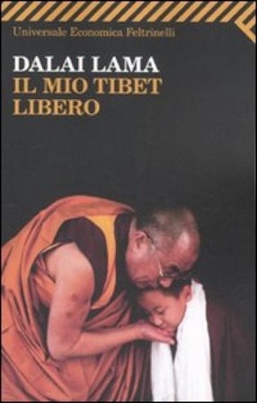 Il mio Tibet libero Dalai Lama