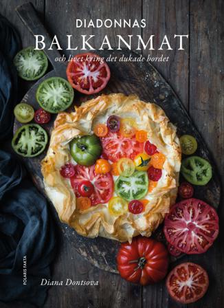 Diadonnas balkanmat : och livet kring det dukade bordet - Bok av Diana Dontsova - Inbunden