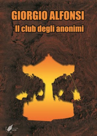 Il club degli anonimi Giorgio Alfonsi