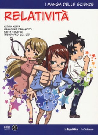 Relatività. I manga delle scienze. Vol. 3 Hideo Nitta