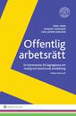 Offentlig arbetsrätt : en kommentar till lagreglerna om statlig och kommunal anställning - Bok av Eskil Hinn, Lennart Aspegren, m.fl. - Häfte
