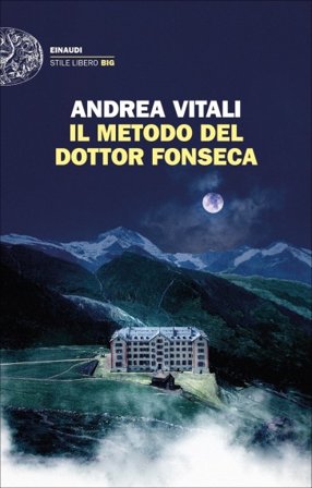 Il metodo del dottor Fonseca Andrea Vitali