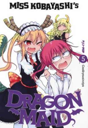 Miss Kobayashi's dragon maid. Vol. 5 Kyoushinsha Cool