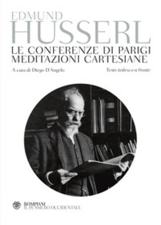 Le conferenze di Parigi-Meditazioni cartesiane Edmund Husserl