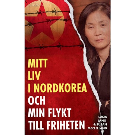 Mitt liv i Nordkorea och min flykt till friheten (inbunden)