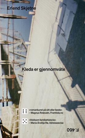 Kleda er gjennomvåte - Bok av Erlend Skjetne - Pocket