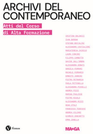 Archivi del contemporaneo. Atti del Corso di Alta Formazione