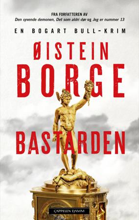 Bastarden - Bok av Øistein Borge - Hardback