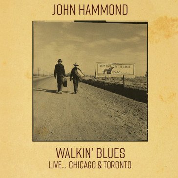 Walking blues John Hammond