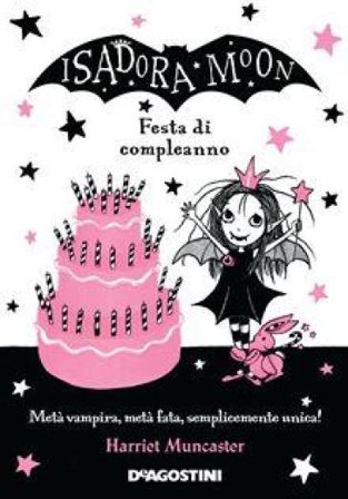 Festa di compleanno. Isadora Moon Harriet Muncaster