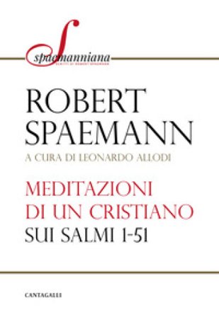 Meditazioni di un cristiano sui Salmi 1-51 Robert Spaemann