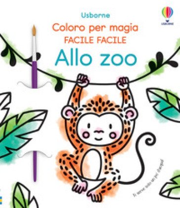 Allo zoo. Ediz. illustrata. Con pennello Abigail Wheatley