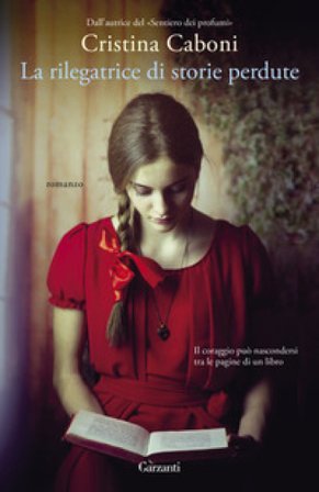 La rilegatrice di storie perdute Cristina Caboni