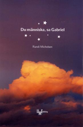 Du människa, sa Gabriel - Bok av Randi Michelsen - Häfte