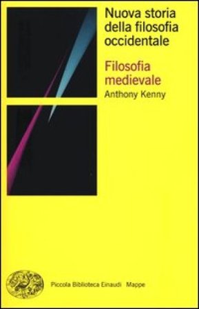 Nuova storia della filosofia occidentale. Vol. 2: Filosofia medievale Anthony Kenny