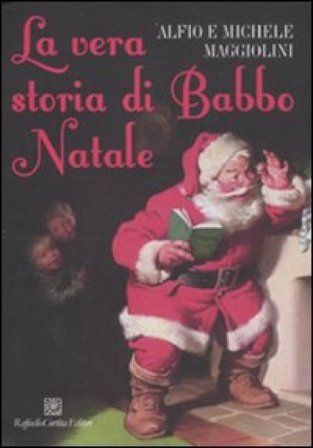 La vera storia di Babbo Natale Alfio Maggiolini