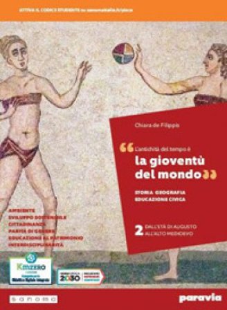 La gioventù del mondo. Storia, Geografia, Educazione civica. Per i Licei e gli Ist. magistrali. Con e-book. Con espansione online. Vol. 2 Chiara De 