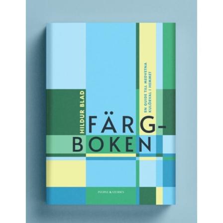 Färgboken : En guide till medvetna kulörval i hemmet (bok, flexband)