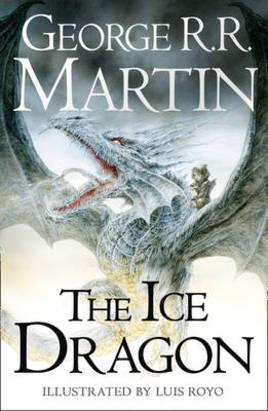The Ice Dragon - Bok av George RR Martin - Inbunden