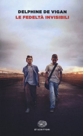 Le fedeltà invisibili Delphine de Vigan