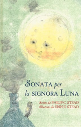 Sonata per la signora Luna. Ediz. a colori Philip C. Stead