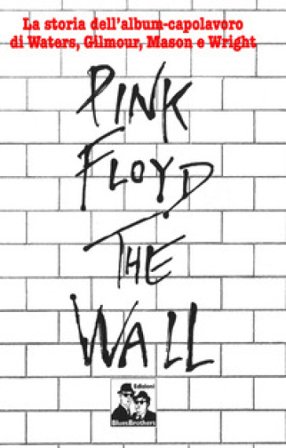 Pink Floyd. The Wall