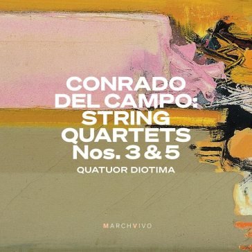 String quartets nos. 3 e 5 Conrado Del Campo